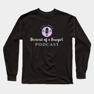 Portrait of a Fangirl Podcast Long Sleeve T-Shirt